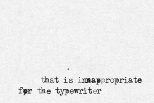 that is innappropriate fp or the typewriter