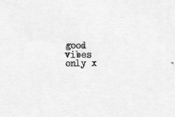 good vibes only y x