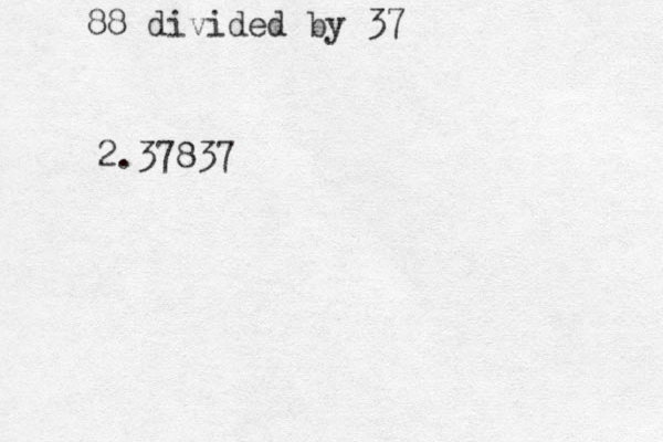 2.37837 88 divided by 37