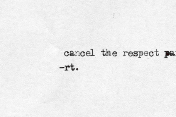 cancel the respect part -rt.