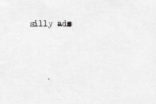 silly ads