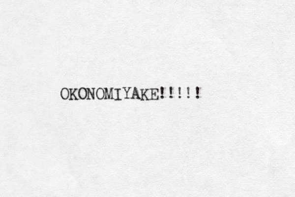 OKONOMIYAKE!!!!!