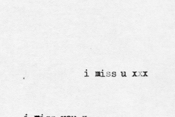 m i miss you x i miss u xxx 