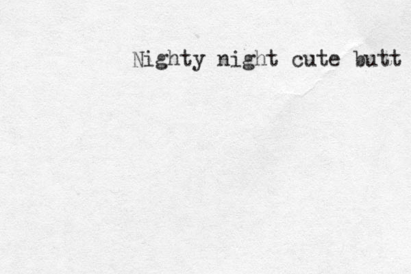Nighty night cute butt 