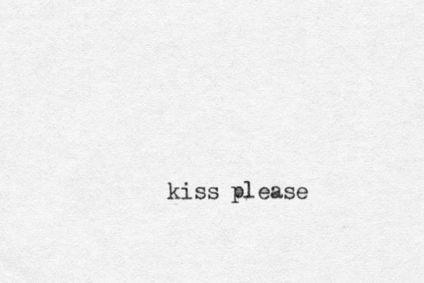 kiss please