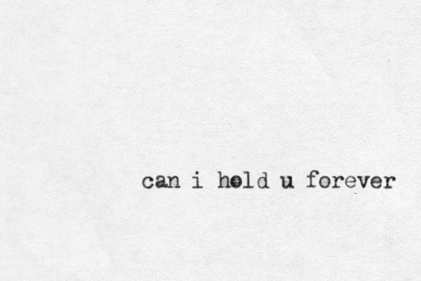 can i hold u forever 