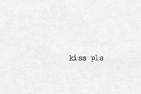 kiss pls