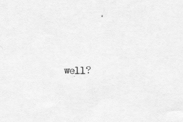 well?