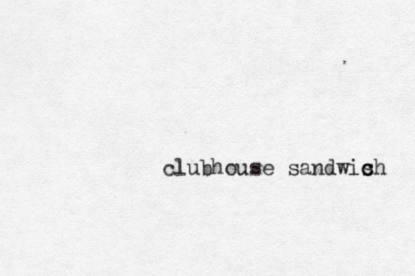 clubhouse sandwish c c 