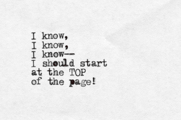 I know, I know, I know-- I should start at the TOP of the page! 