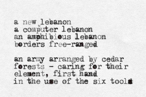 a new lebanon a computer lebanon an amohibious p lebanon borders free-ranged an army arranged by cedar forests - caring for their element, first hand in the use of the six toold s 