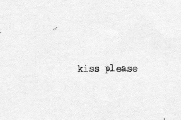 kiss please