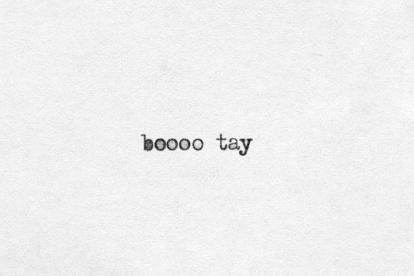 boooo tay