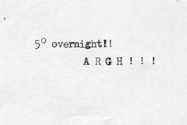 5 overnight!! A R G H ! ! ! o 