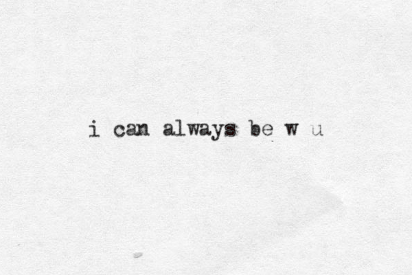 i can always be w u