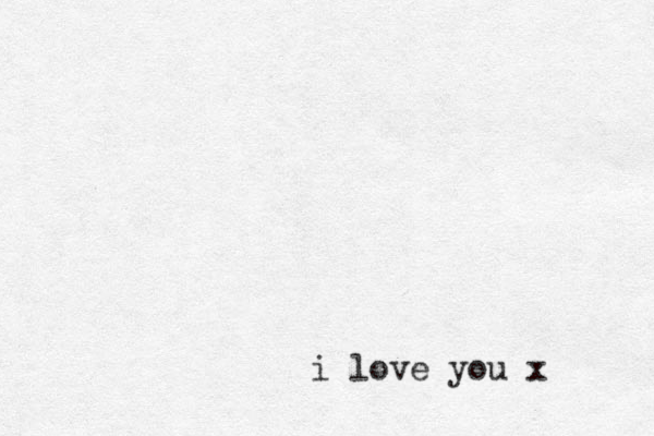 i love you x