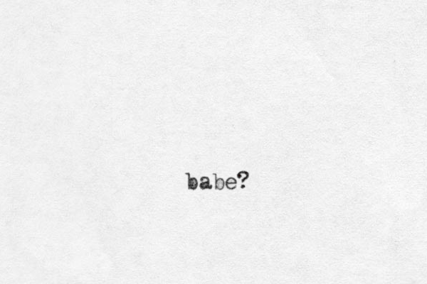 babe?