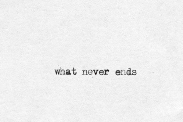 what never ends