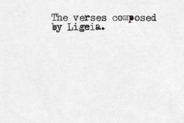 The verses composed by Ligeia.