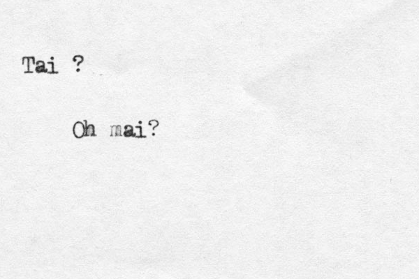 Tai ? Oh mai?