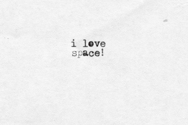 i love space!