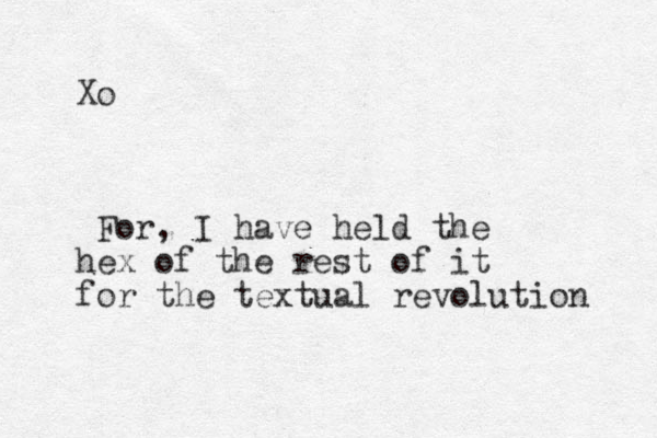 Xo For , I have held the hex of the rest of it for the textual revolution 