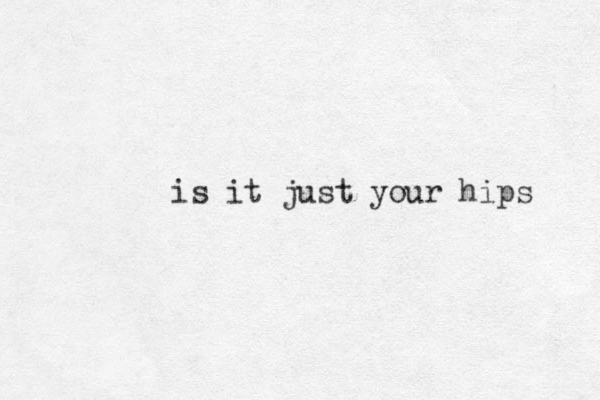 is it just your hips 