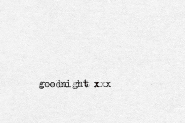 goodnight xxx