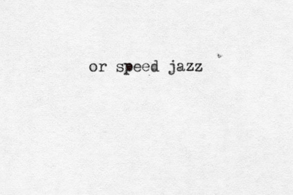 or speed jazz