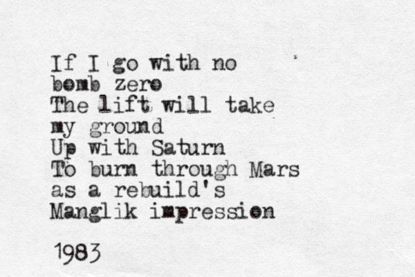 If I go with no bomb zero The lift will take my ground Up with Saturn To burn through Mars as a rebuild's Manglik impression 1983