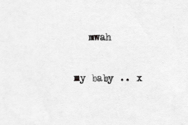 my baby .. x mwah