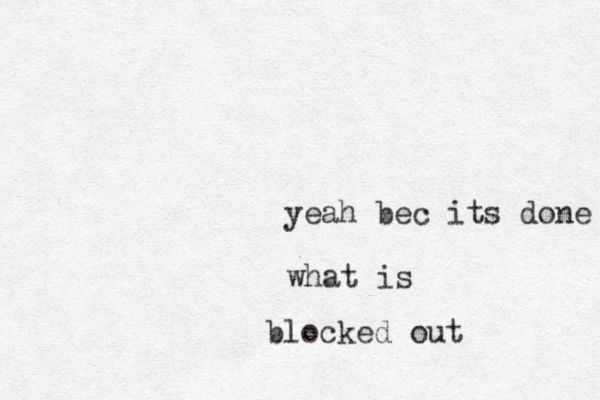yeah bec its done what is blocked out 