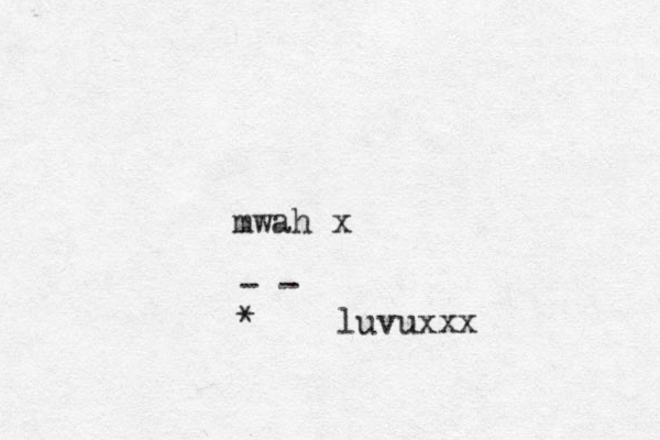 mwah x - - * luv uxxx