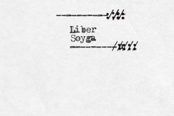 ----------/// Liber Soyga ---------:/// //::: :;:: u