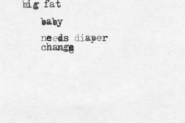 baby big fat needs diaper change e
