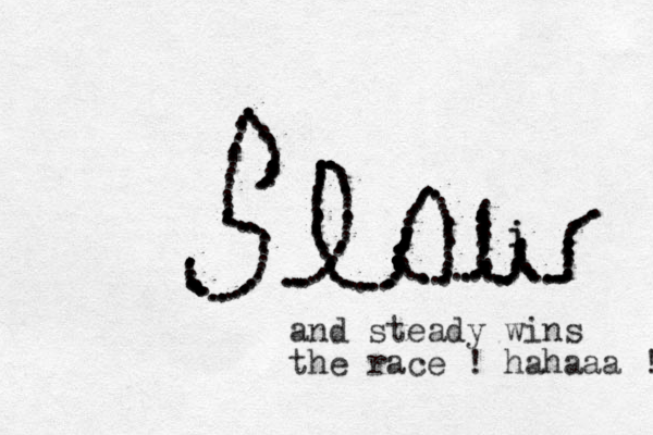 ......................................................................................................................................................................................................................................................................................................................................................................./............................................................and steady wins the race ! hahaaa !! i i