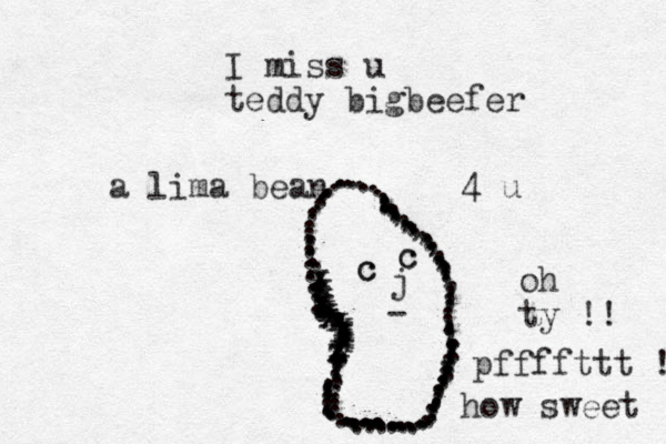 I miss u teddy bigbeefer ............................................................................,.,,,,,,,,,.,,..,,,,,,,,,.,,,,,,,,,,,,,,,,........................................................ zxzxxxxxxxxxxxxxxxxxxxa lima bean 4 u oh ty !! pffffttt !! how sweet c c c c j -
