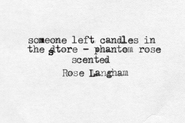 Rose Langham someone left candles in the dtore - phantom rose s s scented 