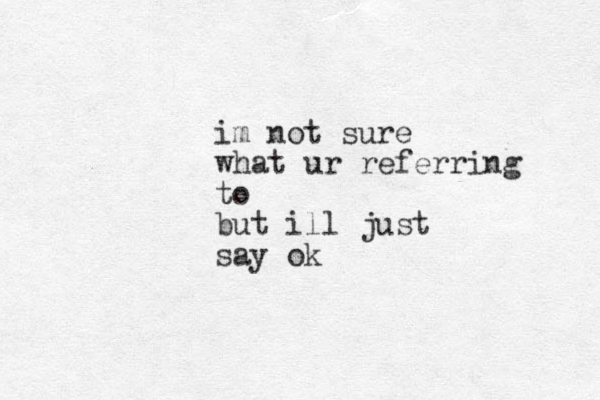 im not sure what ur referring to but ill just say ok 