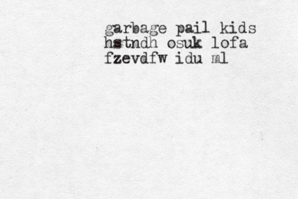 garbage pail kids hstndh osuk lofa fzevdfw idu ml