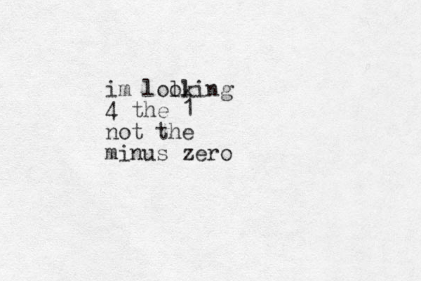 im loll oking 4 the 1 not the minus zero