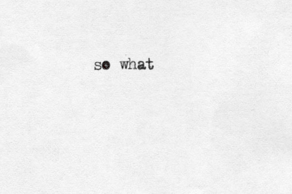so what