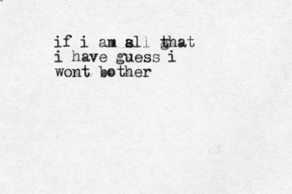 if i am sll ghat t a i have guess i wont bother