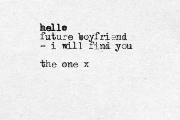 hello l hell future boyfriend - i will find you the one x