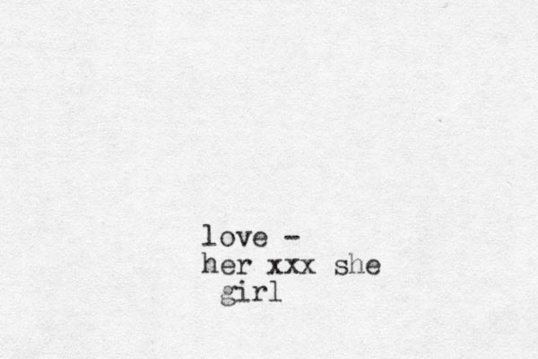 love - her xxx she girl