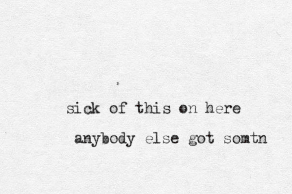 sick of this on here anybody else got somtn 