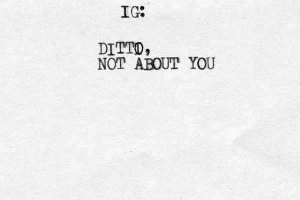 IG: DITTI O O, NOT ABOUT YOU
