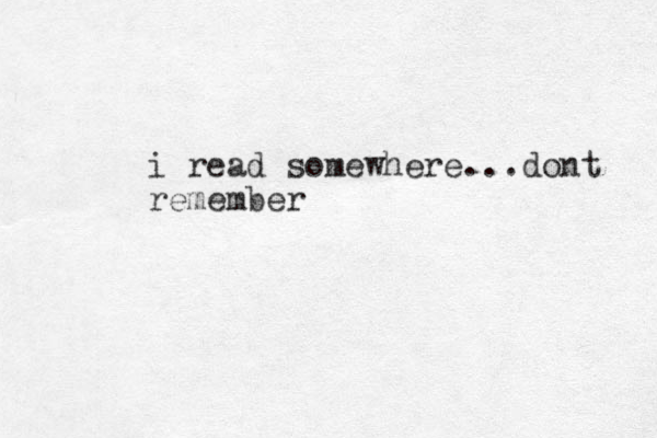 i read somewhere ...dont remember
