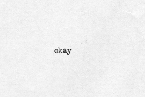 okay