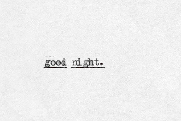 good night. ____ ______ 